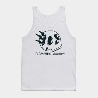 Permanent vacation Tank Top